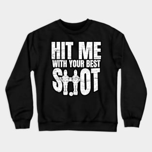 Foosball Hit Me With Your Best Shot Foosball Player Crewneck Sweatshirt